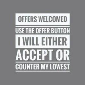 Will Happily Consider Offers!